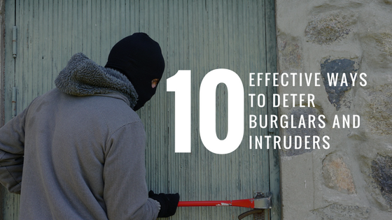 effective ways to deter burglars